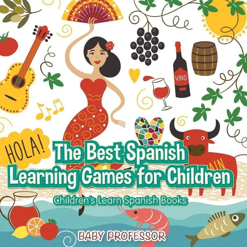 The Best Spanish Learning Games for Children Childrens Learn Spanish Books