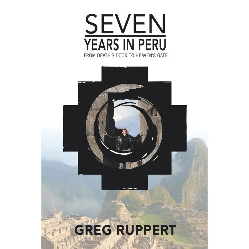 7 YEARS IN PERU