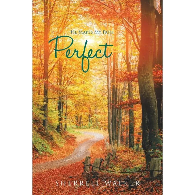 He Makes My Path Perfect