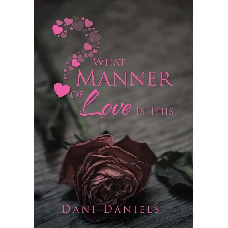 What Manner of Love Is This