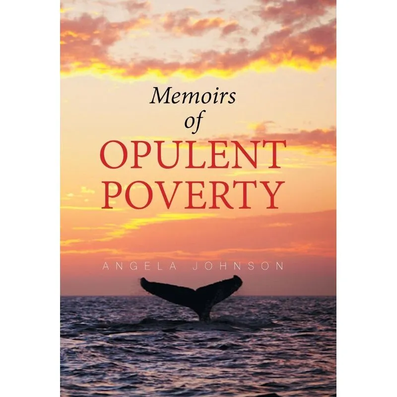 Memoirs of Opulent Poverty