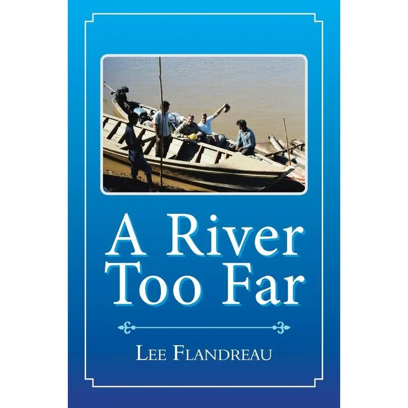 A River Too Far