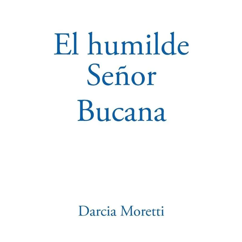 El Humilde Señor Bucana