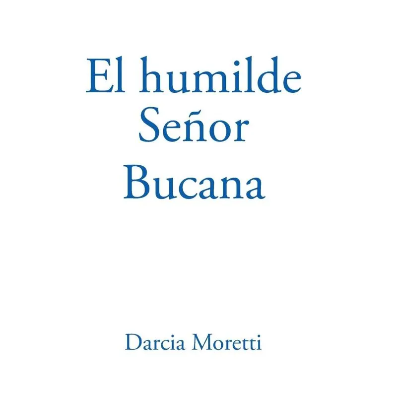 El Humilde Señor Bucana