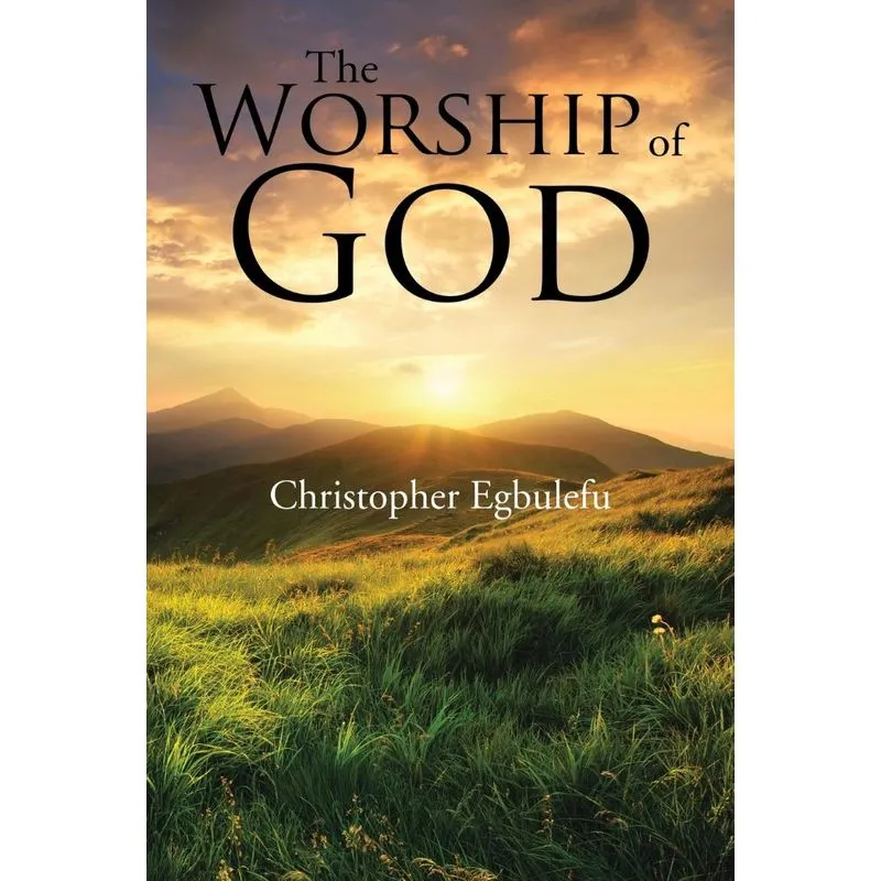 The Worship of God