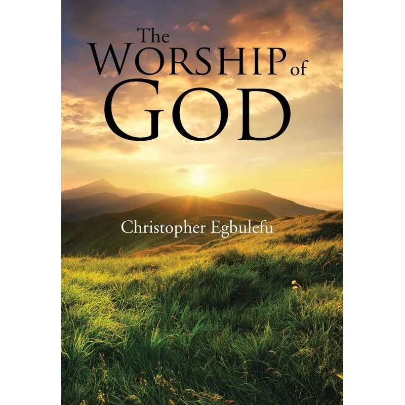 The Worship of God