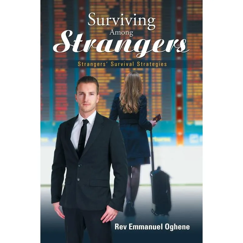 Surviving Among Strangers