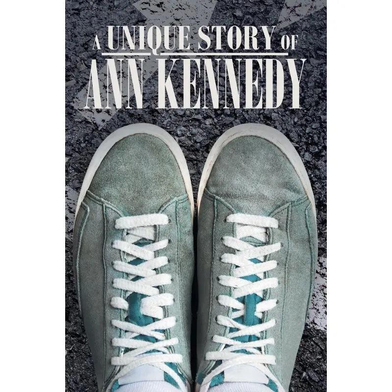 A Unique Story of Ann Kennedy