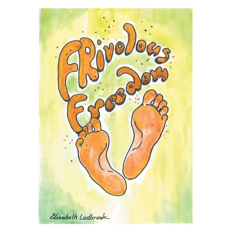 Frivolous Freedom