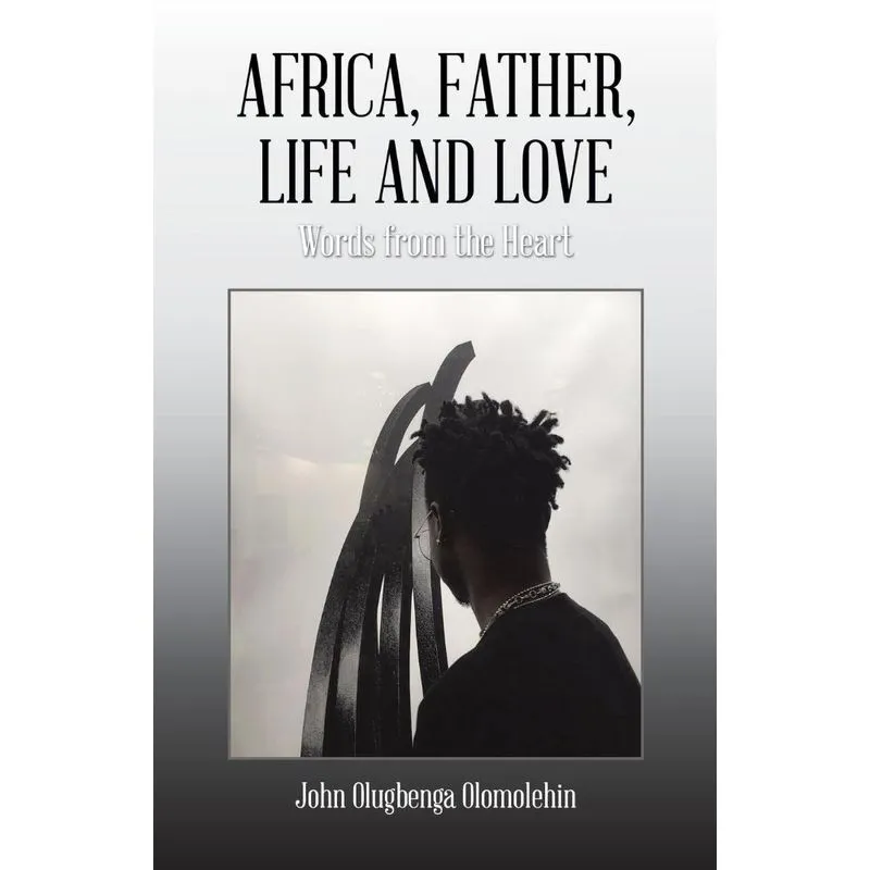 Africa, Father, Life and Love