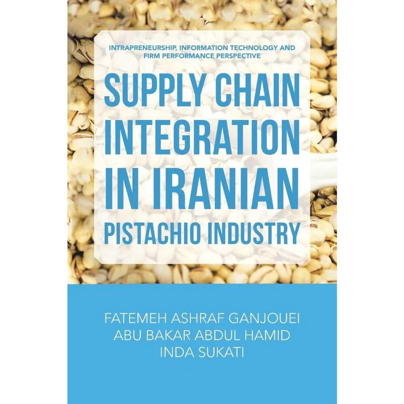 Supply Chain Integration in Iranian Pistachio Industry