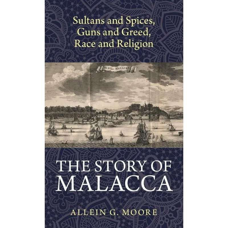 The Story Of Malacca