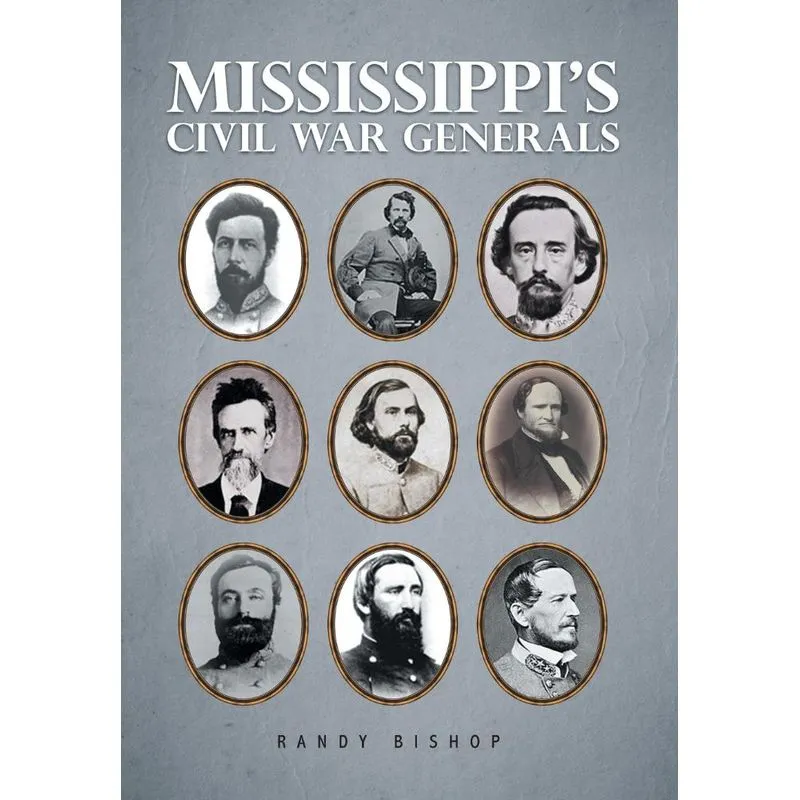 Mississippis Civil War Generals