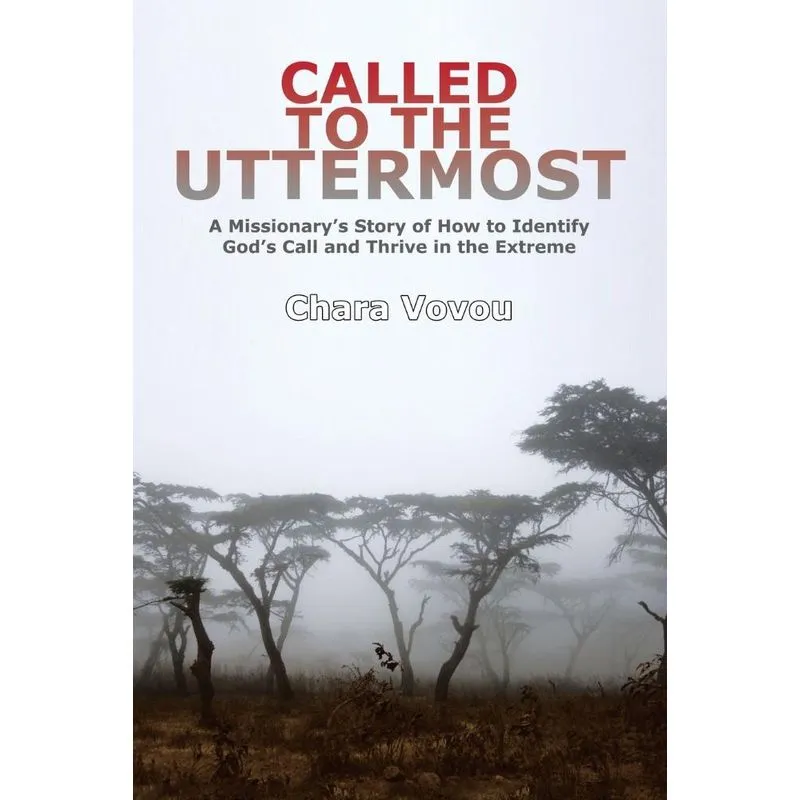 Called to the Uttermost