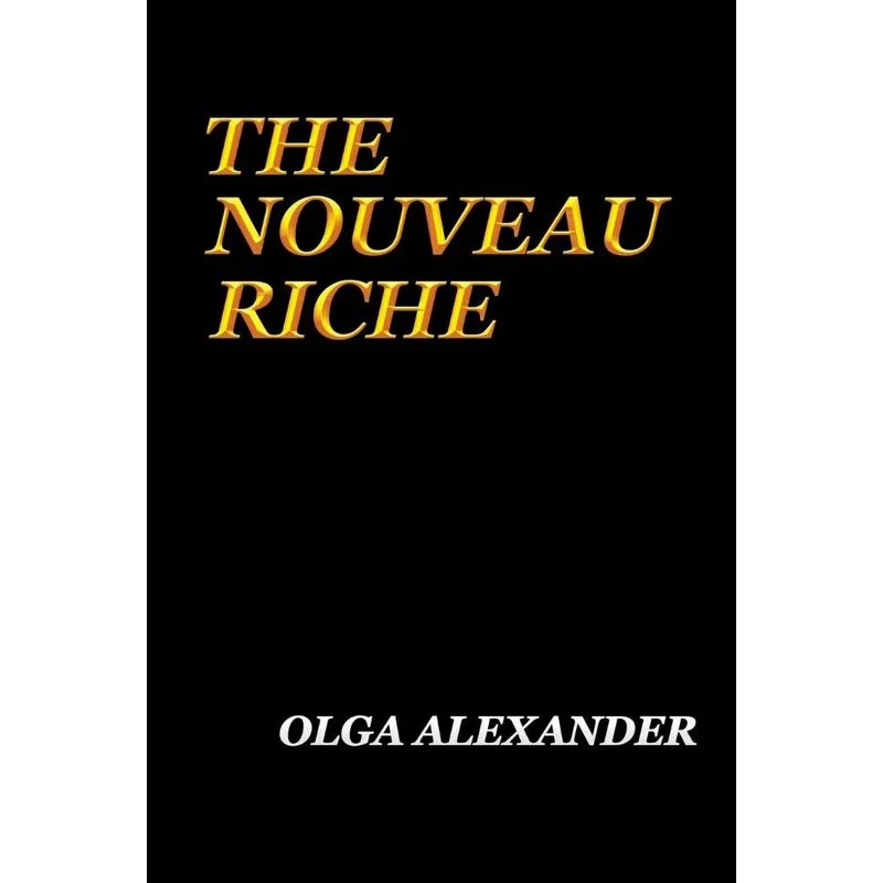 The Nouveau Riche