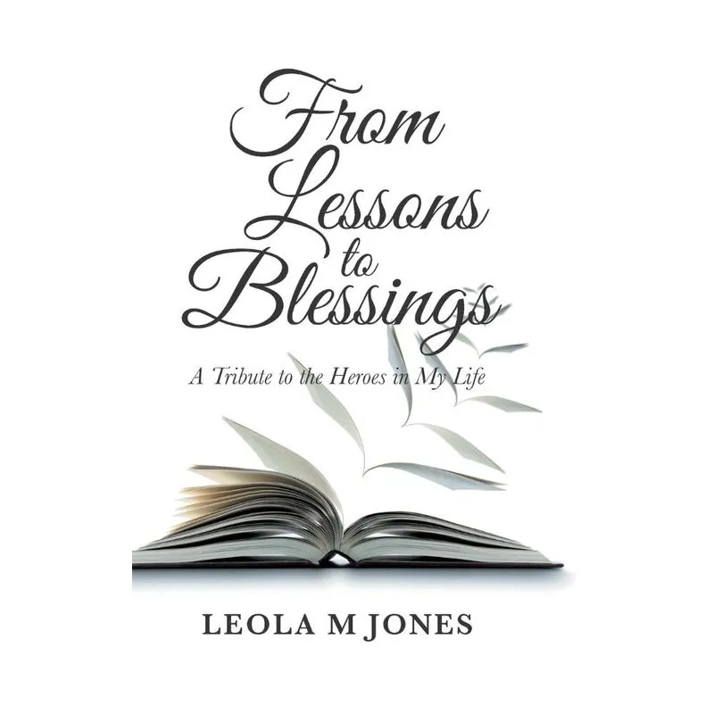 From Lessons to Blessings