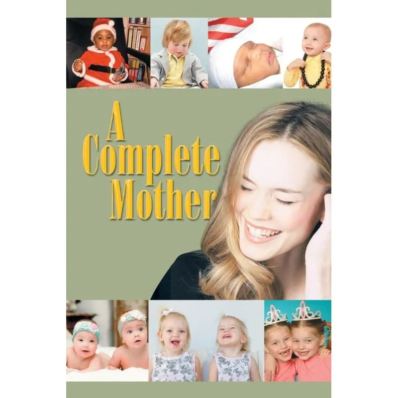 A Complete Mother