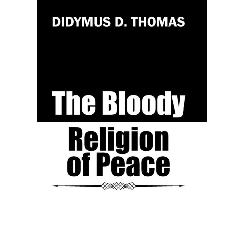 The Bloody Religion of Peace