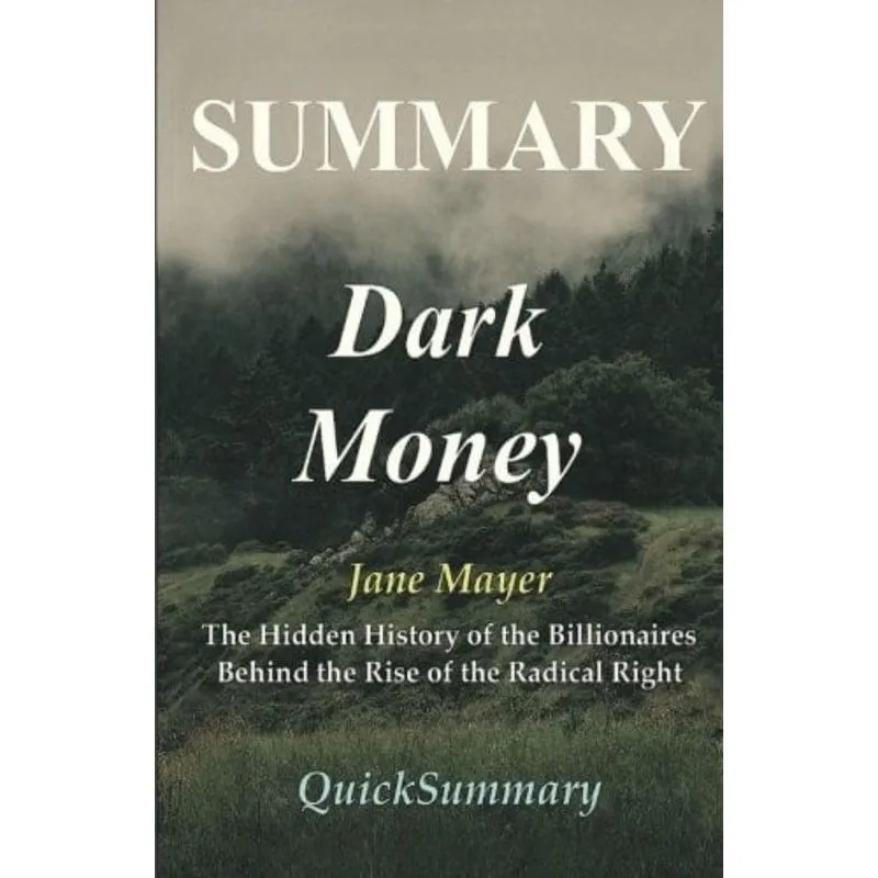 SUMMARY - DARK MONEY