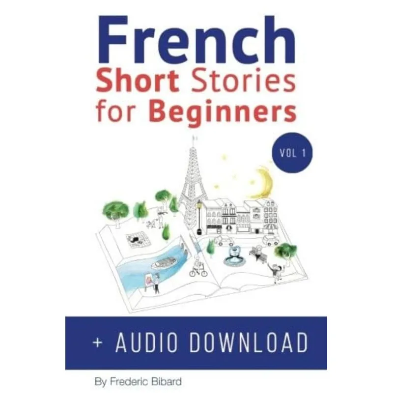 FRENCH SHORT STORIES FOR BEGINNERS