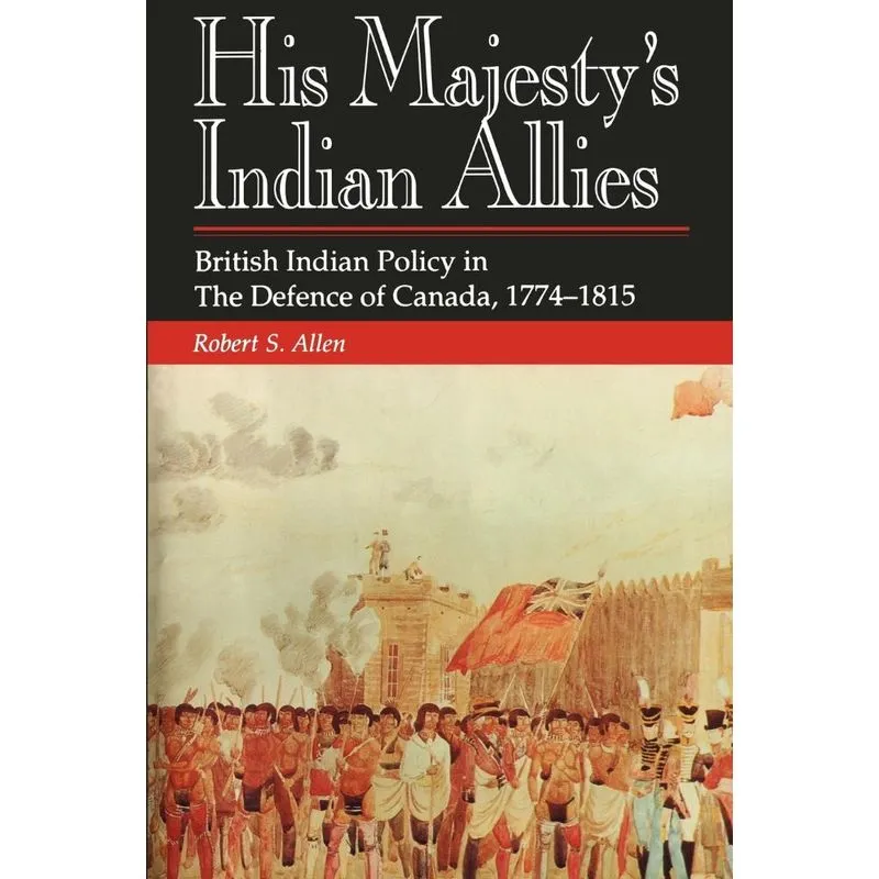 His Majestys Indian Allies