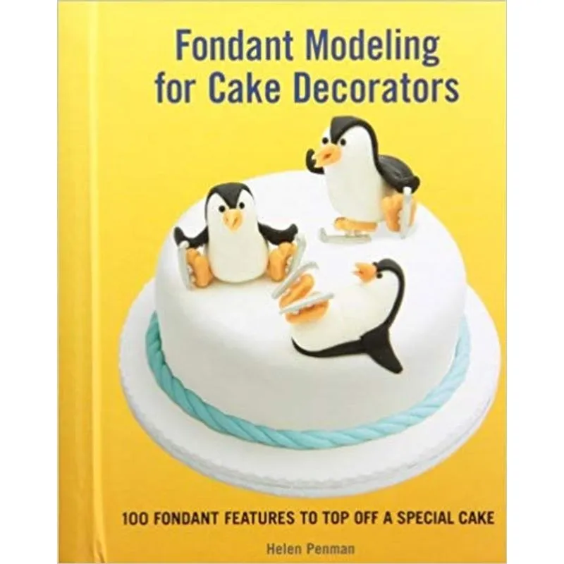 FONDANT MODELING FOR CAKE DECORATORS