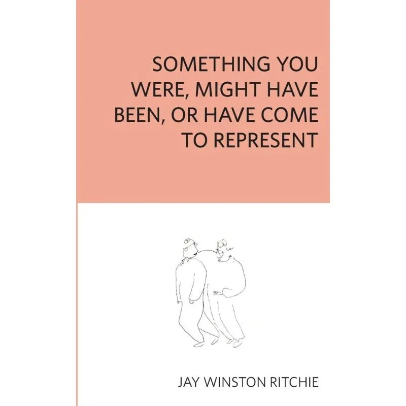 Something You Were, Might Have Been, or Have Come to Represent