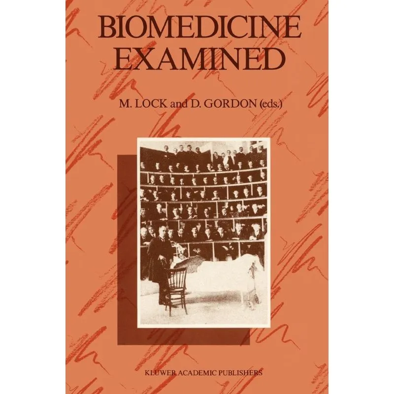 Biomedicine Examined
