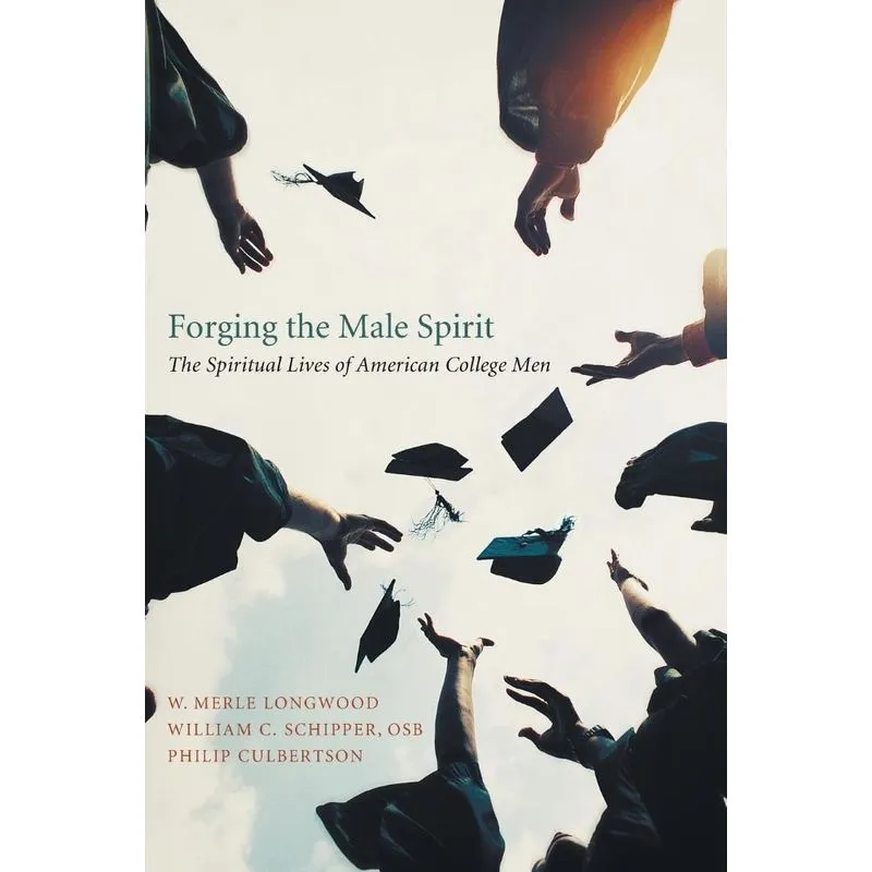 Forging the Male Spirit