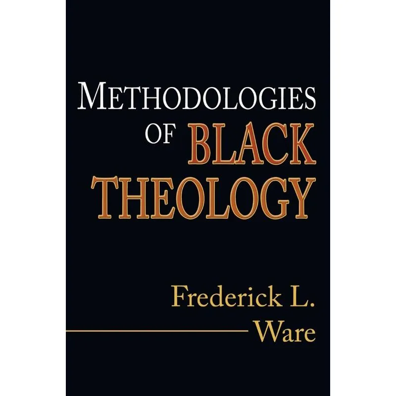 Methodologies of Black Theology