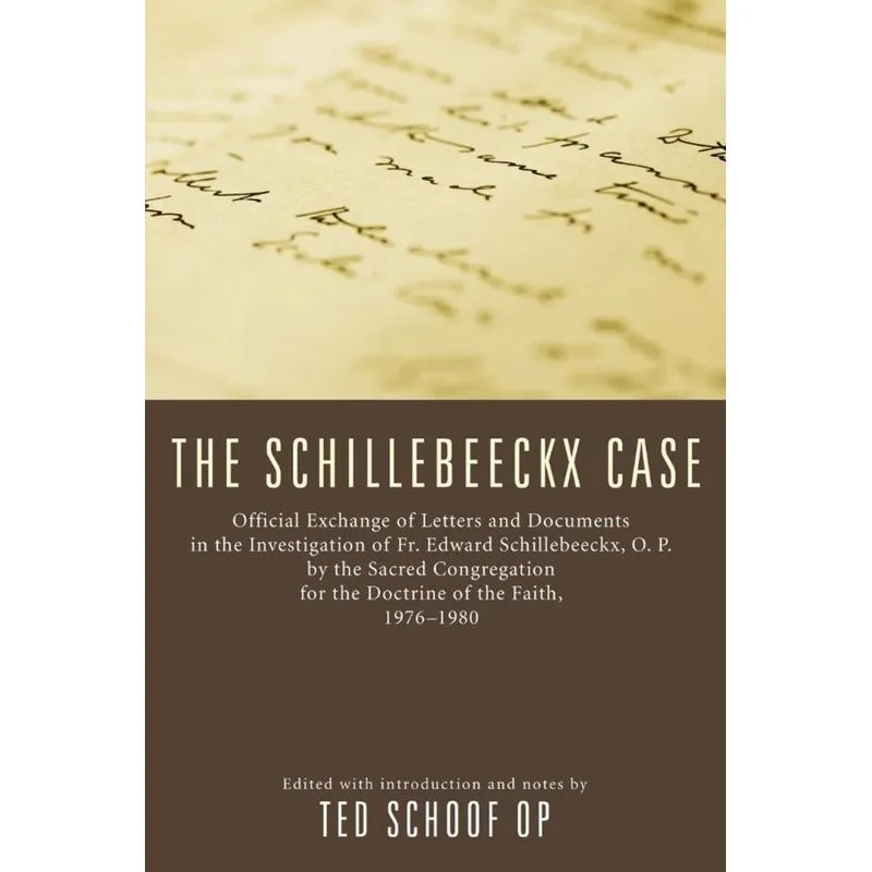 The Schillebeeckx Case