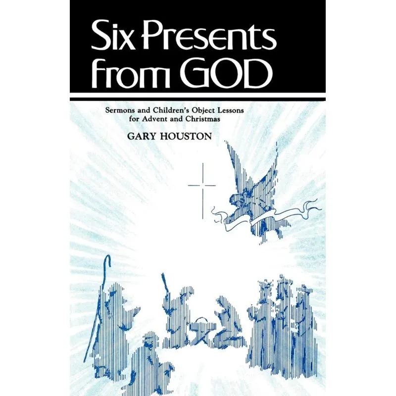 Six Presents From God