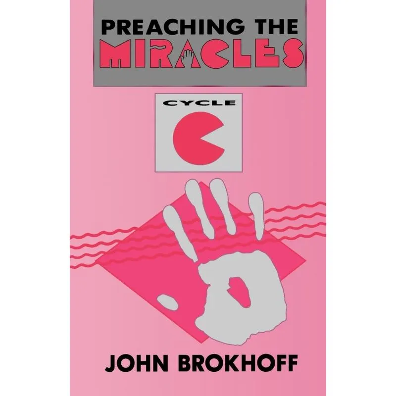 Preaching the Miracles, Cycle C
