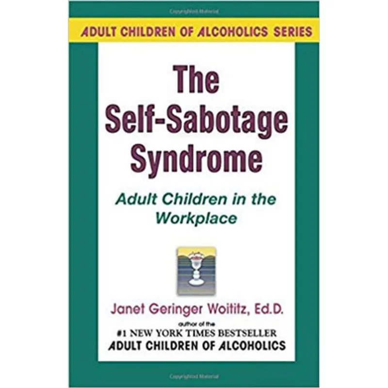SELF-SABOTAGE SYNDROME