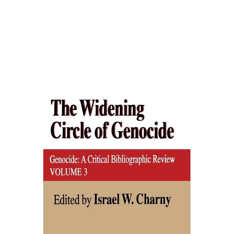 The Widening Circle of Genocide