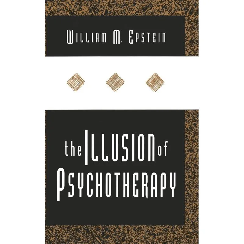 The Illusion of Psychotherapy