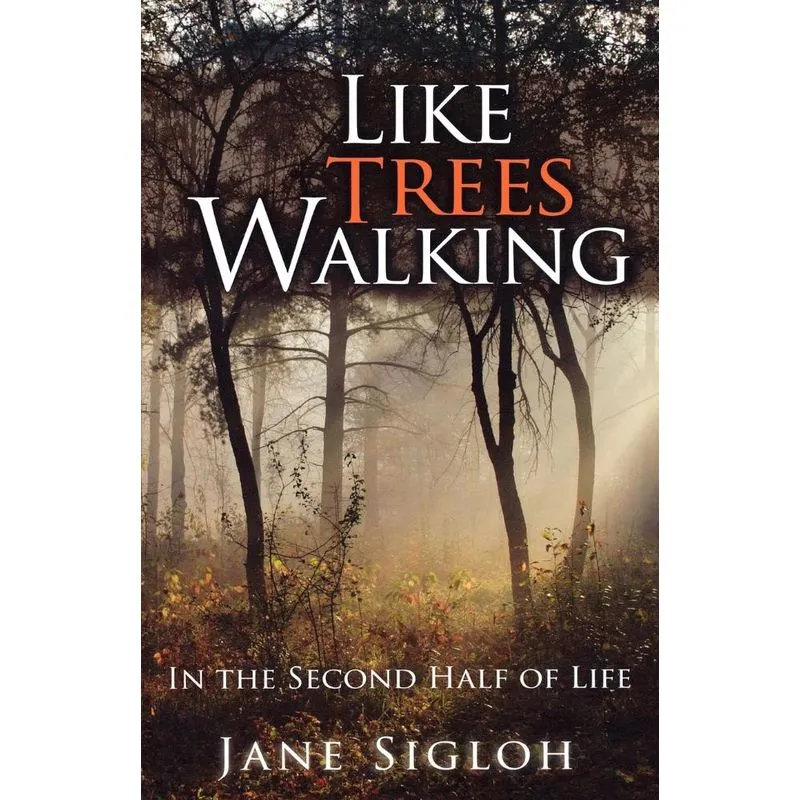 Like Trees Walking
