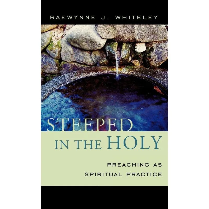 Steeped in the Holy