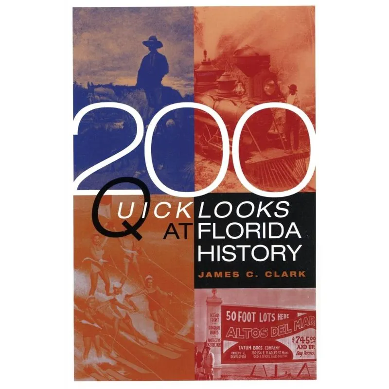 200 Quick Looks at Florida History