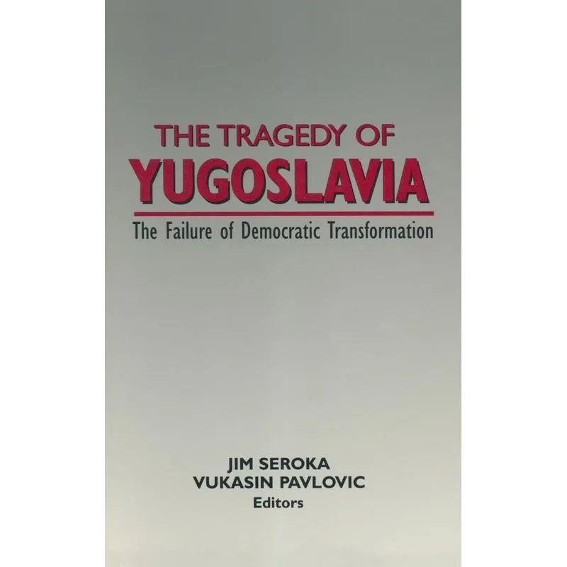 The Tragedy of Yugoslavia