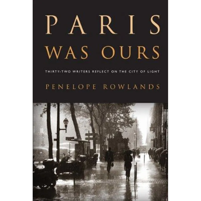 Paris Was Ours