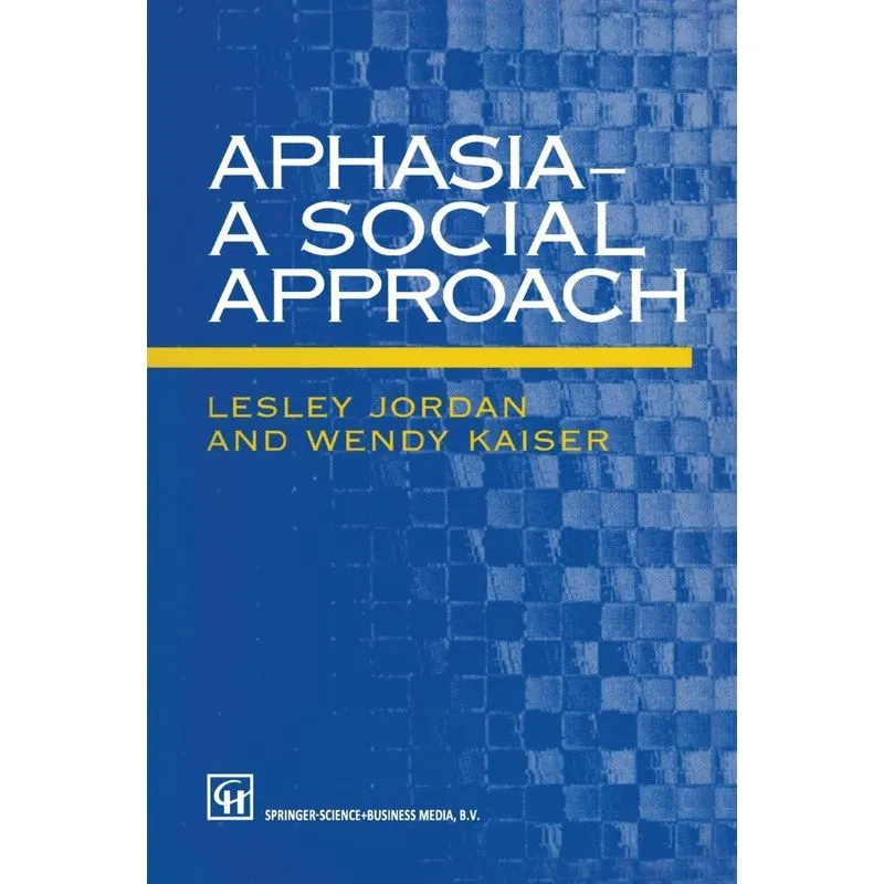 Aphasia a Social Approach