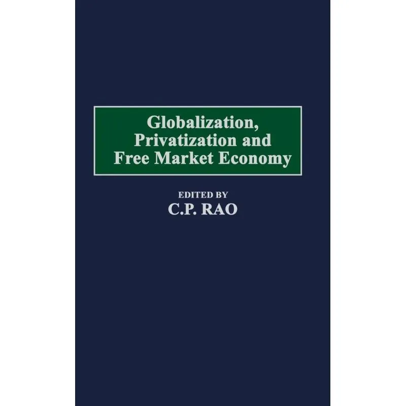 Globalization, Privatization and Free Market Economy