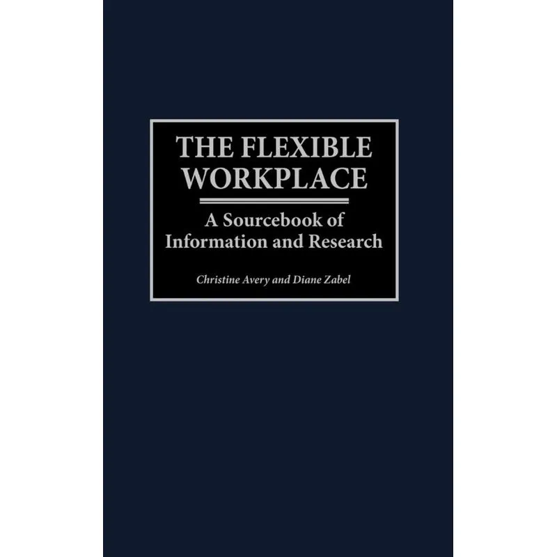 The Flexible Workplace