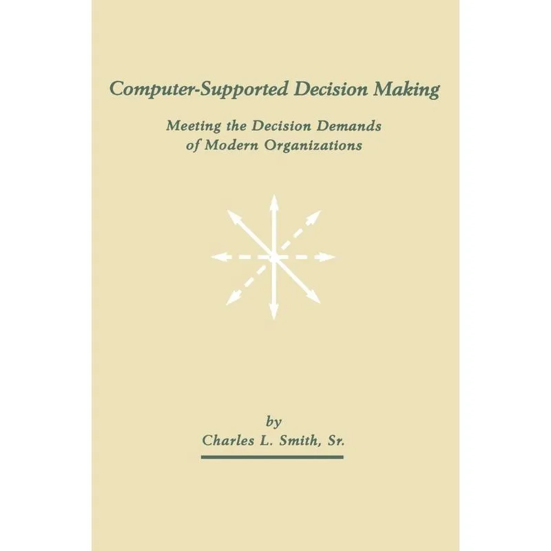 Computer-Supported Decision Making