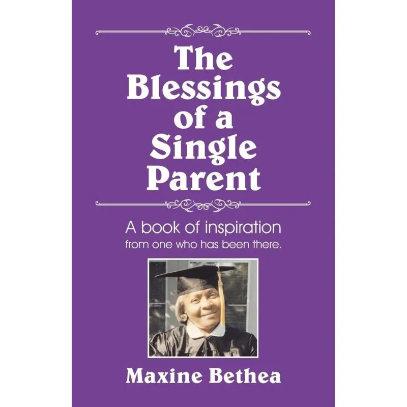 The Blessings of a Single Parent