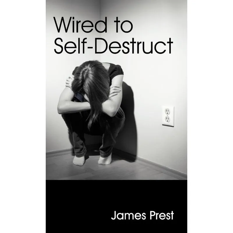 Wired to Self-Destruct