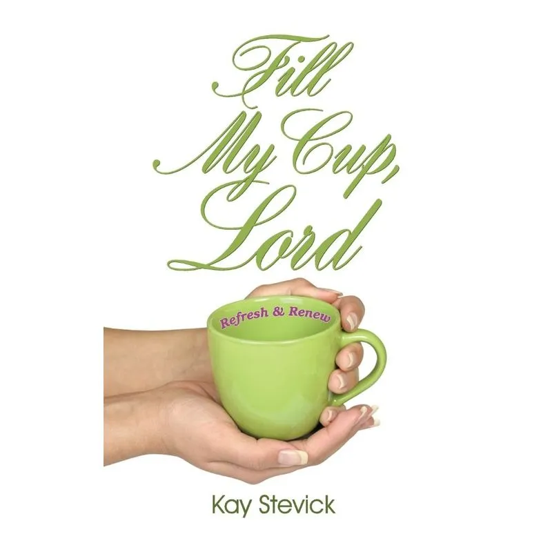 Fill My Cup, Lord