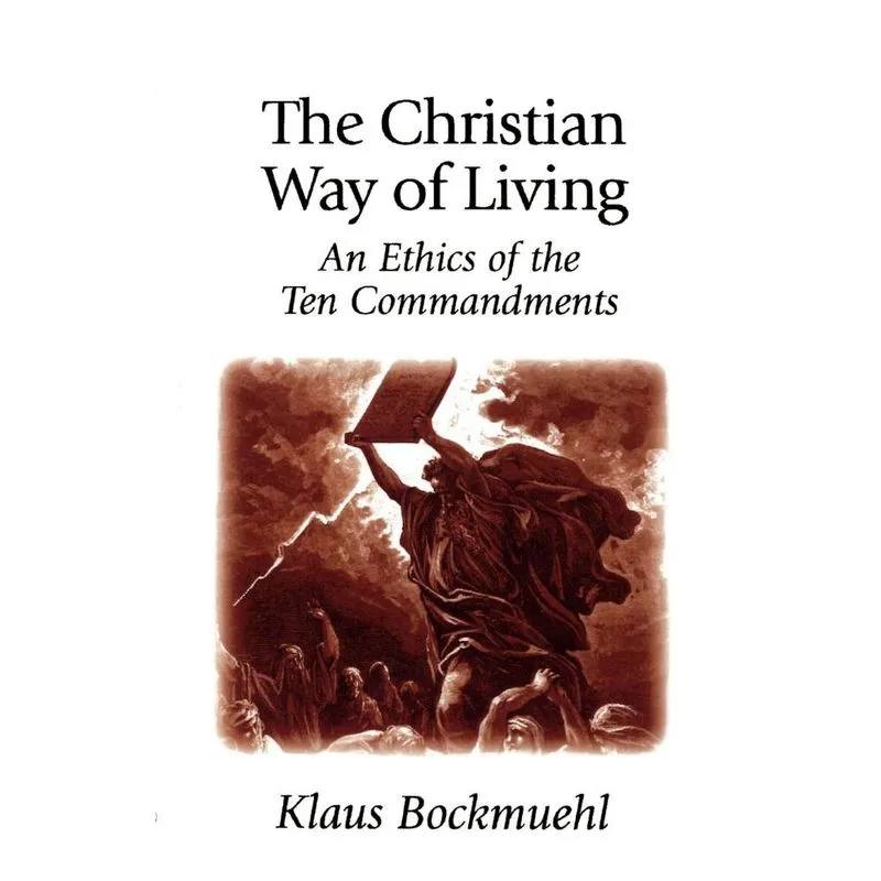 The Christian Way of Living