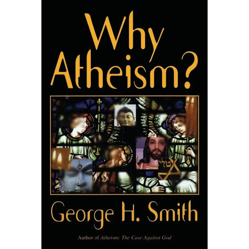 Why Atheism?